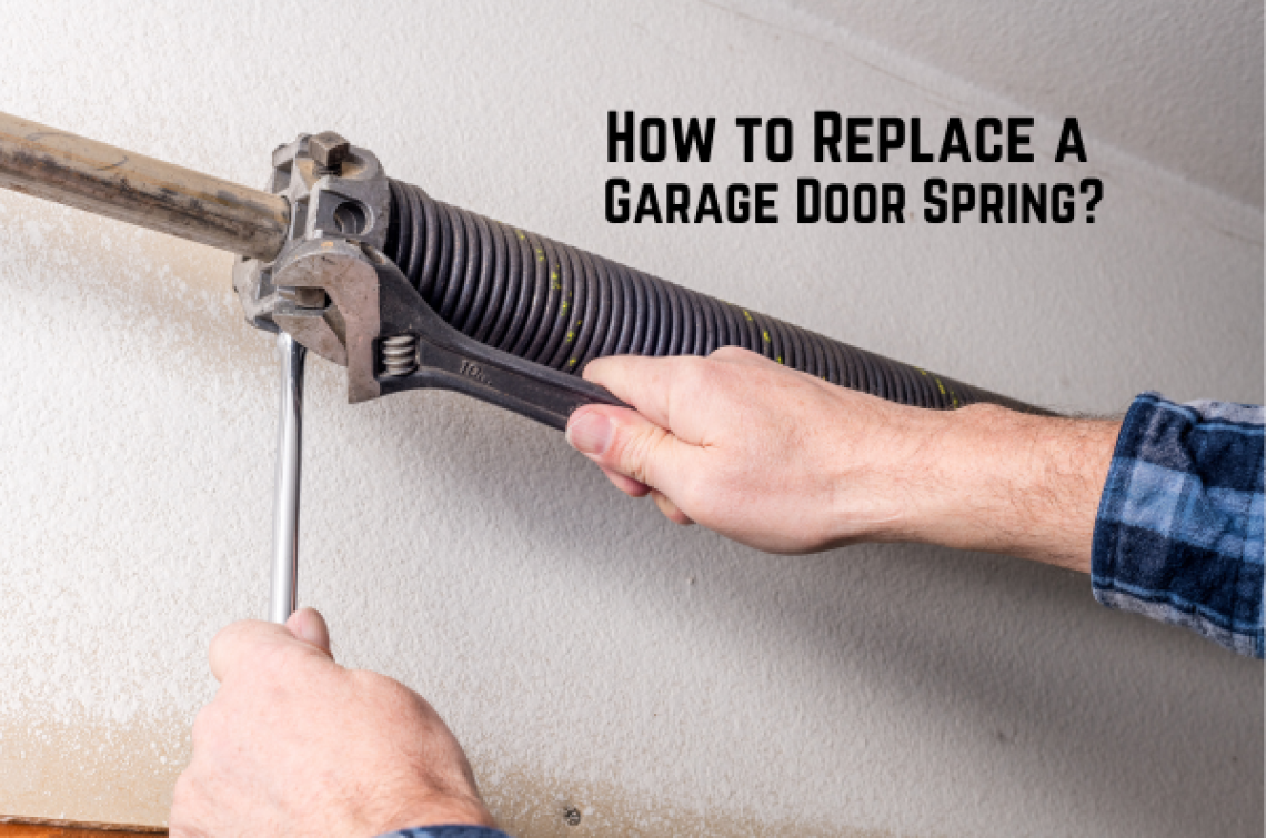 How to Replace a Garage Door Spring